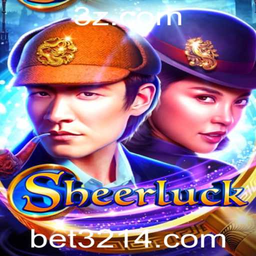 Descubra Sheerluck: O Novo Jogo no Bet321 App